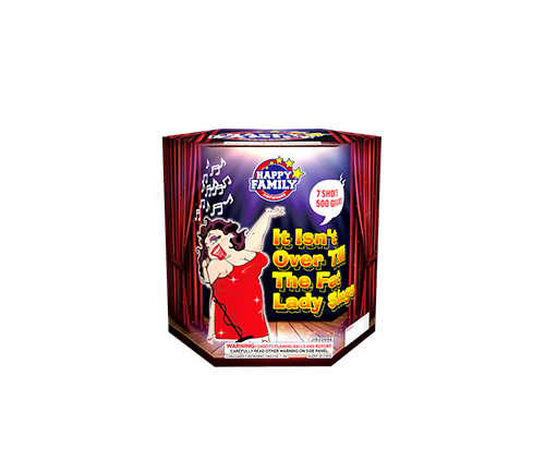 HAPPY FAMILY FIREWORKS 500GRAM JL522056 IT ISN'T OVER TILL THE FAT LADY SINGS 7shots CAKE FIREWORKS